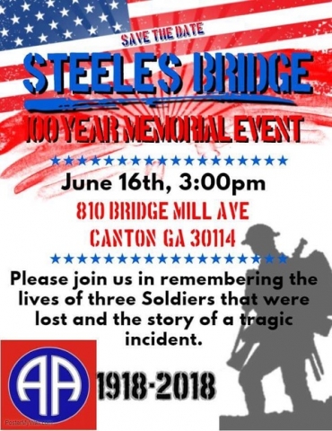 Steels Bridge Incident Save the Date flyer showing the date of the memorial event.  June 16th, at 3:00pm at 810 Bridge Mill Ave. Canton, GA 30114.  "Please join us in remembering the lives of the three soldiers that were lost and the story of a tragic incident."