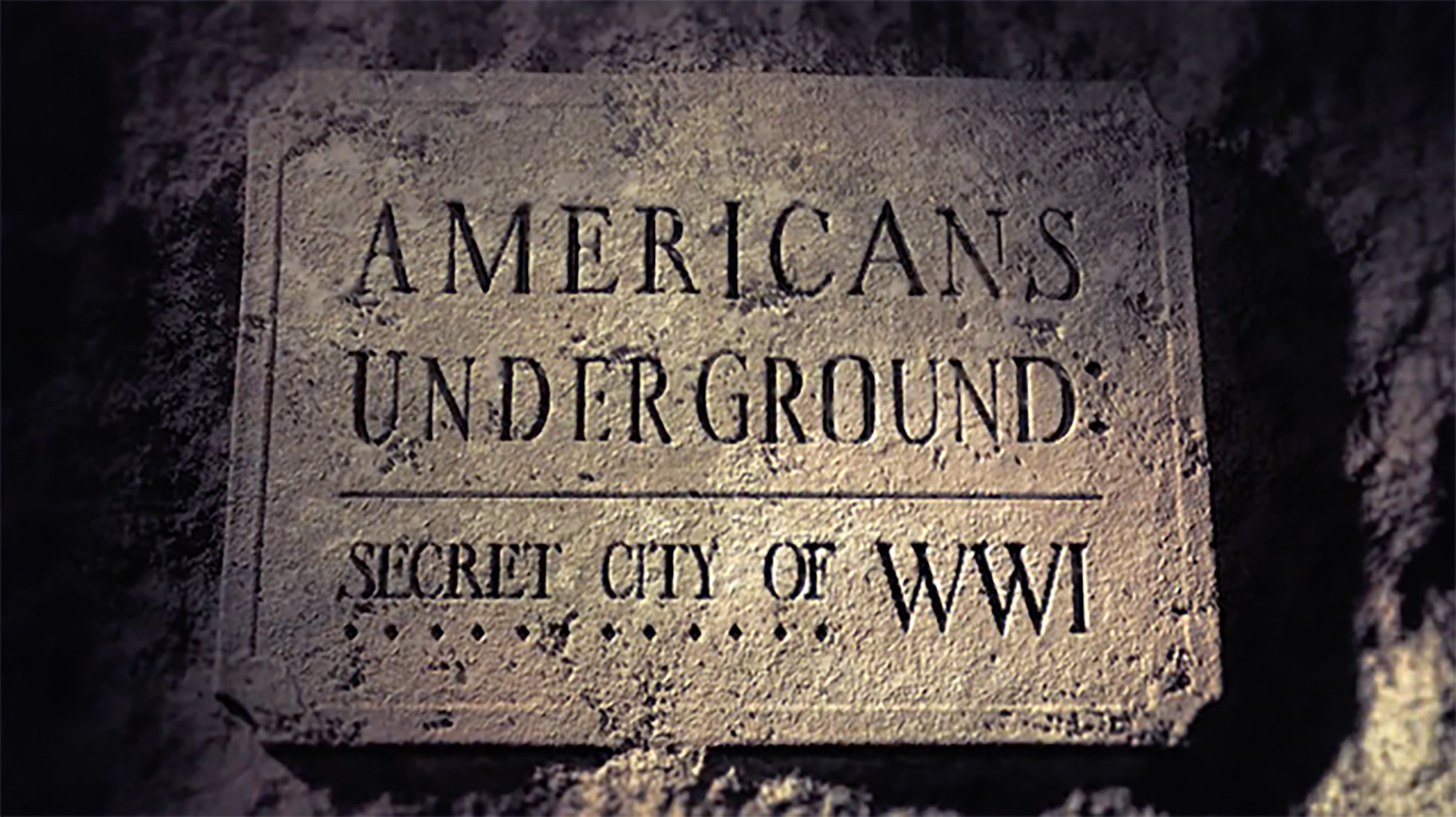Americans Underground, Secret City of WWI