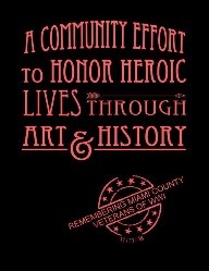 Miami County Worth Remembering: a community effort to honor heroic lives through art and history