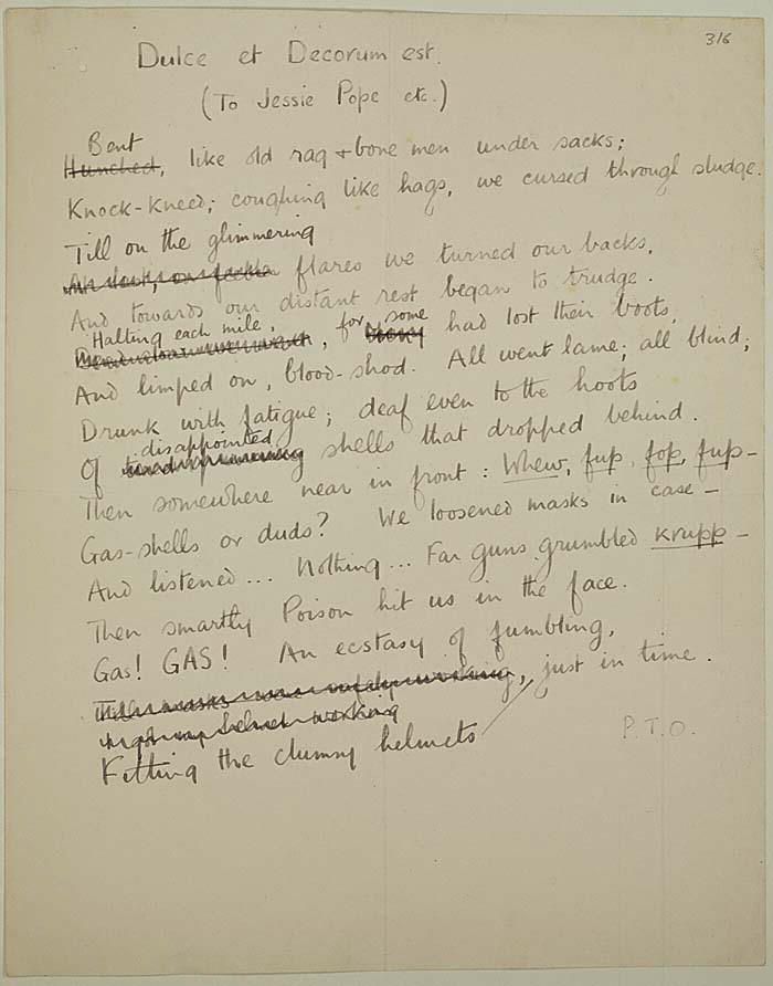Manuscript of Wilfred Owen's poem "Dulce et Decorum Est," one of the most well-known poems of WWI literature. Owen was killed in action one week before the Armistice was signed in 1918.